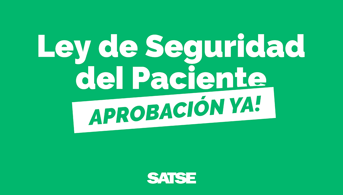 Ley de Seguridad del Paciente, ¡aprobación ya!